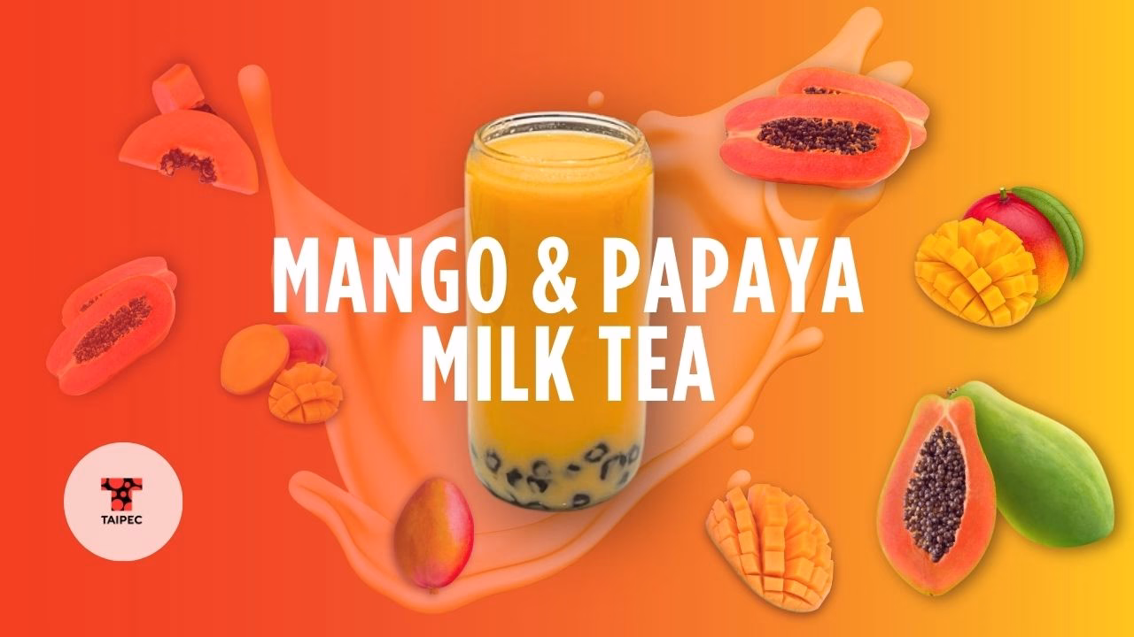 Mango and Papaya Milk Tea